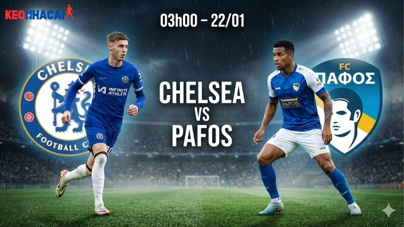 nhan-dinh-bong-da-chelsea-vs-pafos-03h00-ngay-22-1